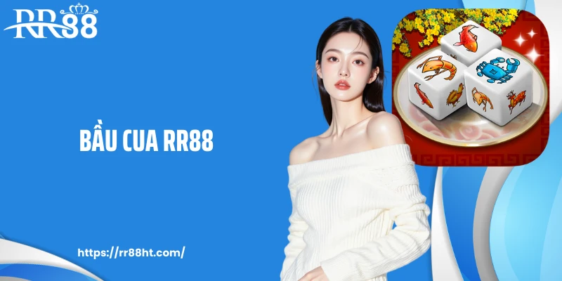 Bầu Cua RR88: Siêu Phẩm Game Hot Được Hội Viên Say Mê Cá Cược