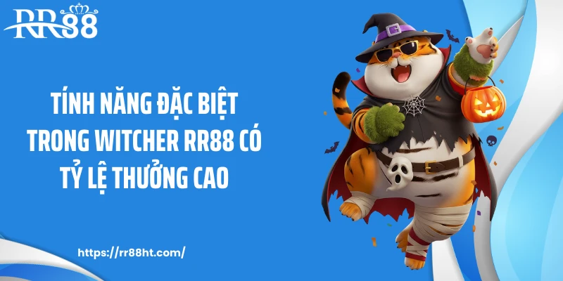 Tính năng đặc biệt trong Witcher RR88 có tỷ lệ thưởng cao